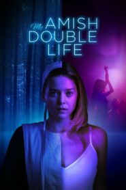 Двойная жизнь девушки-амиша (2025)
