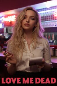 Люби меня мертвым (2024)