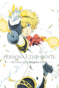 PERSONA3 THE MOVIE #2 Midsummer Knight’s Dream (2014)