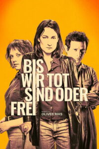 Пока не умрем или не будем свободны (2021)