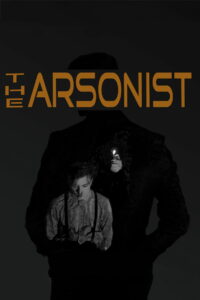 The Arsonist (2020)
