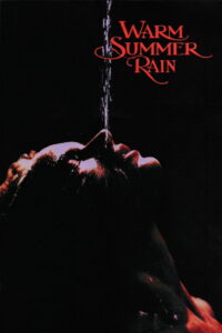 Warm Summer Rain (1989)