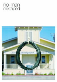 No-Man: Mixtaped (2008)