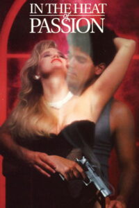 In the Heat of Passion (1992)