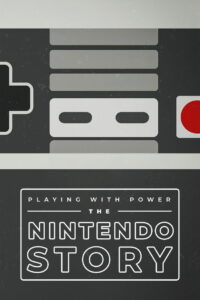 Playing with Power: The Nintendo Story (2021)
