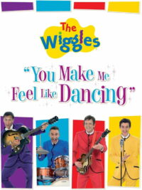 The Wiggles: You Make Me Feel Like Dancing (2008)