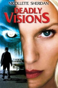 Deadly Visions (2004)