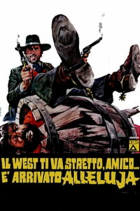 Il West ti va stretto, amico… è arrivato Alleluja (1972)