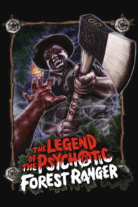 The Legend of the Psychotic Forest Ranger (2011)