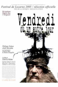 Vendredi ou un autre jour (2005)