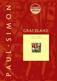 Classic Albums: Paul Simon — Graceland (1997)