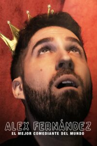 Алекс Фернандес: лучший комик в мире (2020)