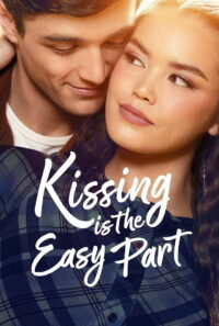 Kissing Is the Easy Part (2026)